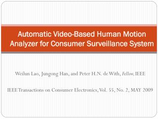 Automatic Video-Based Human Motion Analyzer for Consumer Surveillance System