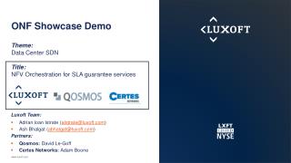 ONF Showcase Demo Theme: Data Center SDN Title : NFV Orchestration for SLA guarantee services