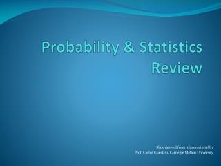 Probability &amp; Statistics Review