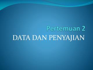 Pertemuan 2