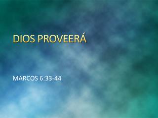 DIOS PROVEERÁ