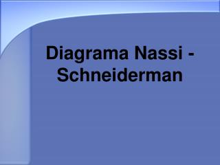 Diagrama Nassi - Schneiderman