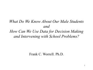 Frank C. Worrell. Ph.D.