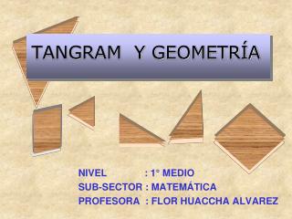 TANGRAM Y GEOMETRÍA