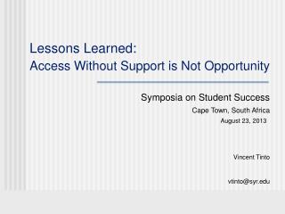 Lessons Learned: Access Without Support is Not Opportunity