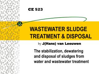 WASTEWATER SLUDGE TREATMENT &amp; DISPOSAL