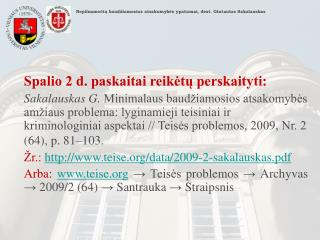 Nepilnamečių baudžiamosios atsakomybės ypatumai, dėst. Gintautas Sakalauskas