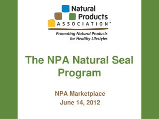 The NPA Natural Seal Program