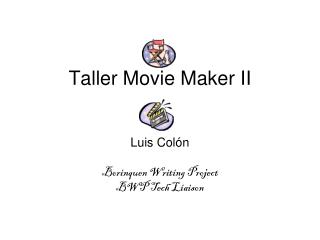 Taller Movie Maker II