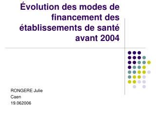 Évolution des modes de financement des établissements de santé avant 2004