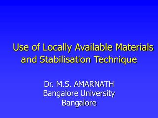 Use of Locally Available Materials and Stabilisation Technique