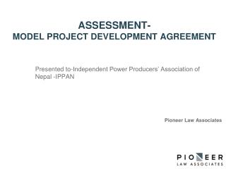 ASSESSMENT- MODEL PROJECT DEVELOPMENT AGREEMENT