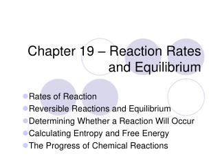 Chapter 19 – Reaction Rates and Equilibrium