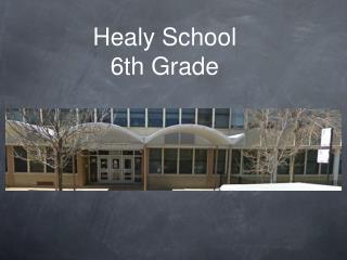 Healy School 6th Grade