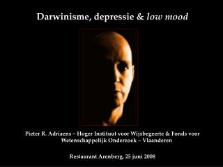Darwinisme, depressie &amp; low mood