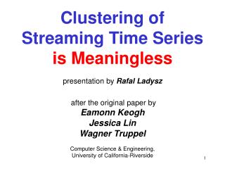 Clustering of Streaming Time Series is Meaningless