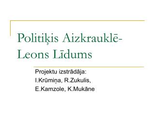 Politiķis Aizkrauklē-Leons Līdums