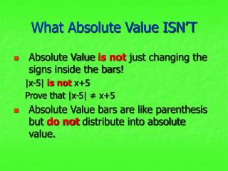 What Absolute Value ISN’T