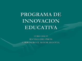 PROGRAMA DE INNOVACION EDUCATIVA