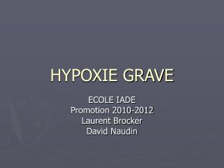 HYPOXIE GRAVE