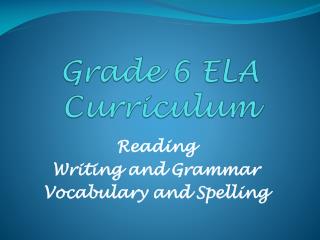 Grade 6 ELA Curriculum