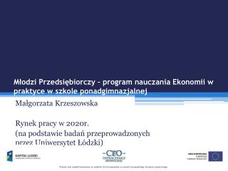 Młodzi Przedsiębiorczy – program nauczania Ekonomii w praktyce w szkole ponadgimnazjalnej