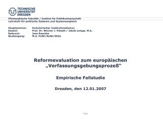 Reformevaluation zum europäischen „Verfassungsgebungsprozeß“ Empirische Fallstudie