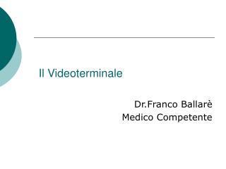 Il Videoterminale