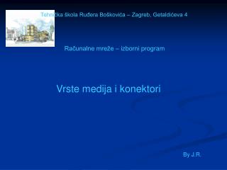 Tehnička škola Ruđera Boškovića – Zagreb, Getaldićeva 4