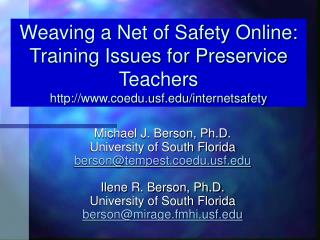Michael J. Berson, Ph.D. University of South Florida berson@tempest.coeduf