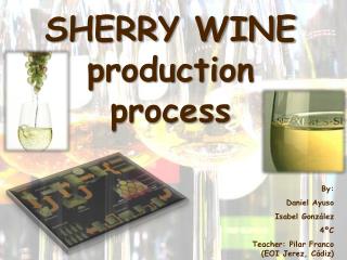 SHERRY WINE production process