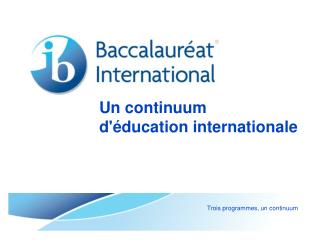 Un continuum d'éducation internationale