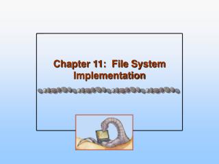 Chapter 11: File System Implementation