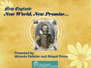 New England: New World, New Promise…