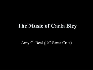 The Music of Carla Bley