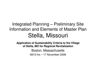 Integrated Planning – Preliminary Site Information and Elements of Master Plan Stella, Missouri