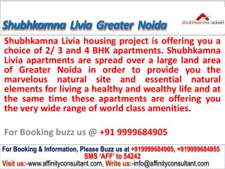Shubhkamna Group Livia @ 09999684905 Apartment Noida Yamuna
