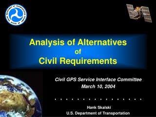 Analysis of Alternatives of Civil Requirements