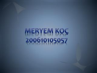 MERYEM KOÇ 200610105057