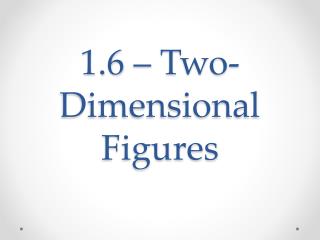 1.6 – Two-Dimensional Figures