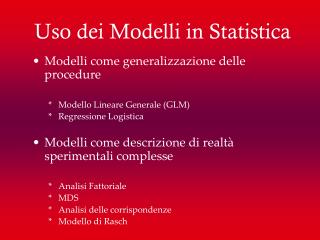 Uso dei Modelli in Statistica