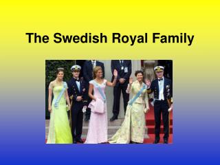 The Swedish Royal Family