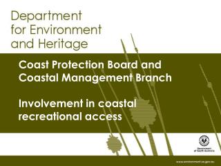 Coast Protection Board and Coastal Management Branch Involvement in coastal recreational access