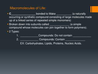 Macromolecules of Life: