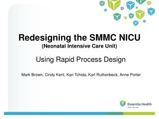 Redesigning the SMMC NICU (Neonatal Intensive Care Unit)