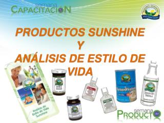 PRODUCTOS SUNSHINE Y ANÁLISIS DE ESTILO DE VIDA