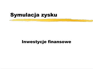 Symulacja zysku