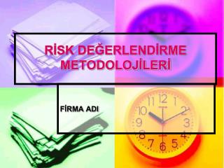 RİSK DEĞERLENDİRME METODOLOJİLERİ