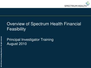 Overview of Spectrum Health Financial Feasibility