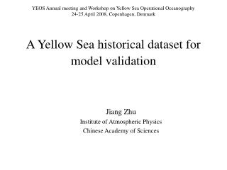 A Yellow Sea historical dataset for model validation